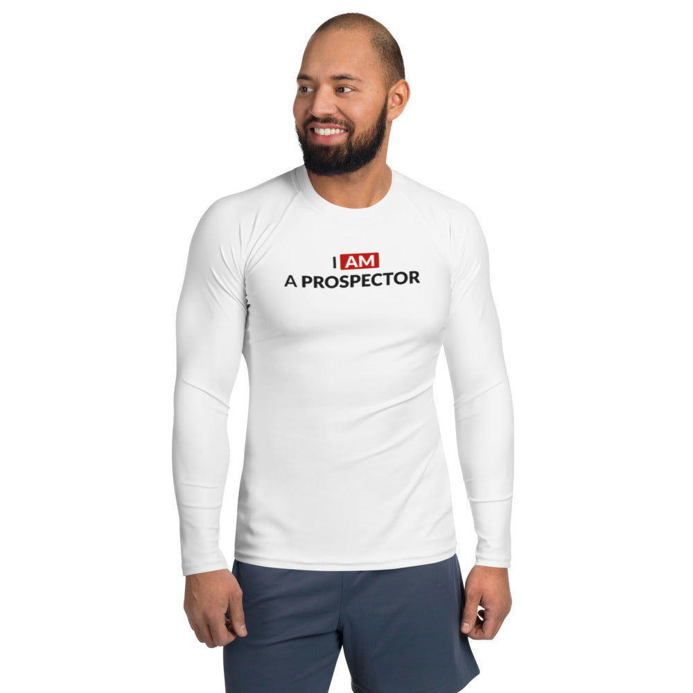 I am a prospector | Rash Guard Men's Long Sleeve Shirt