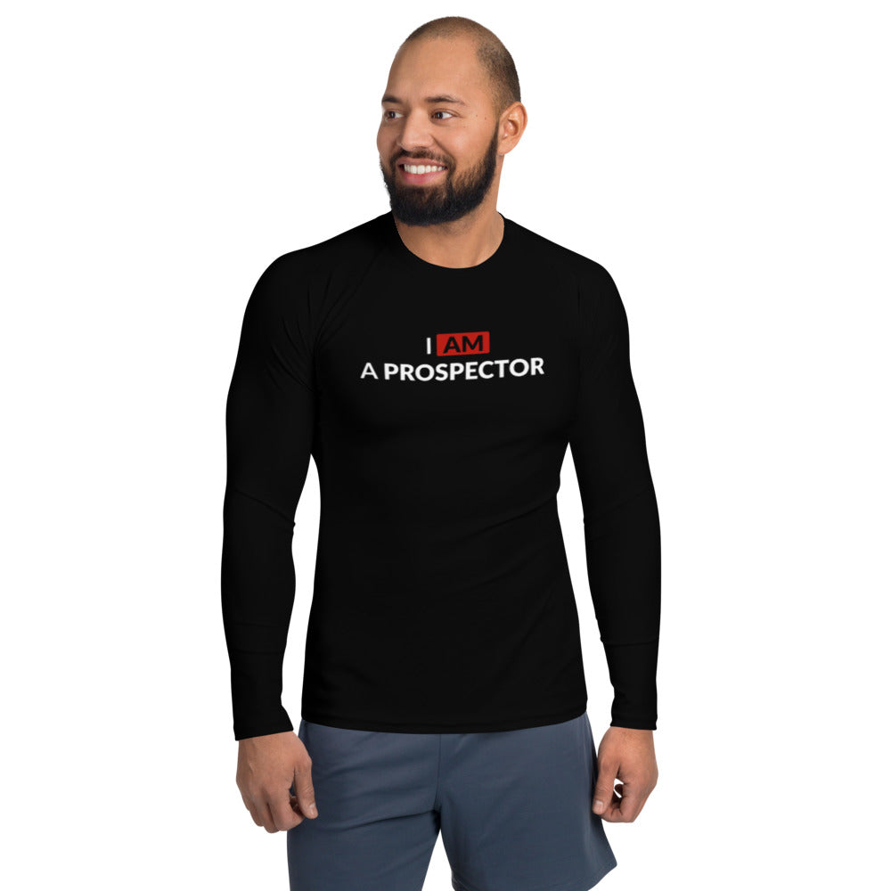 I am a prospector | Rash Guard Men's Long Sleeve Shirt