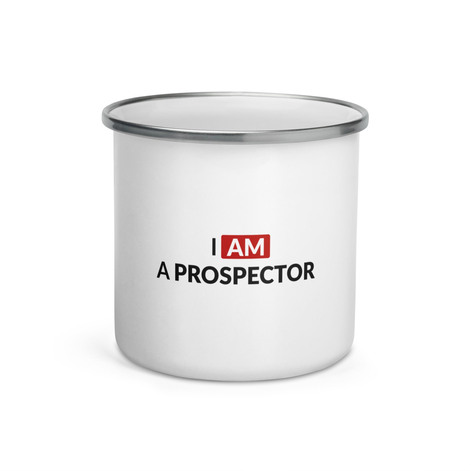 I am a Prospector | Enamel Mug