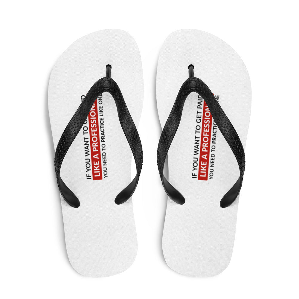 Get Paid Like a Professional | Flip-Flops