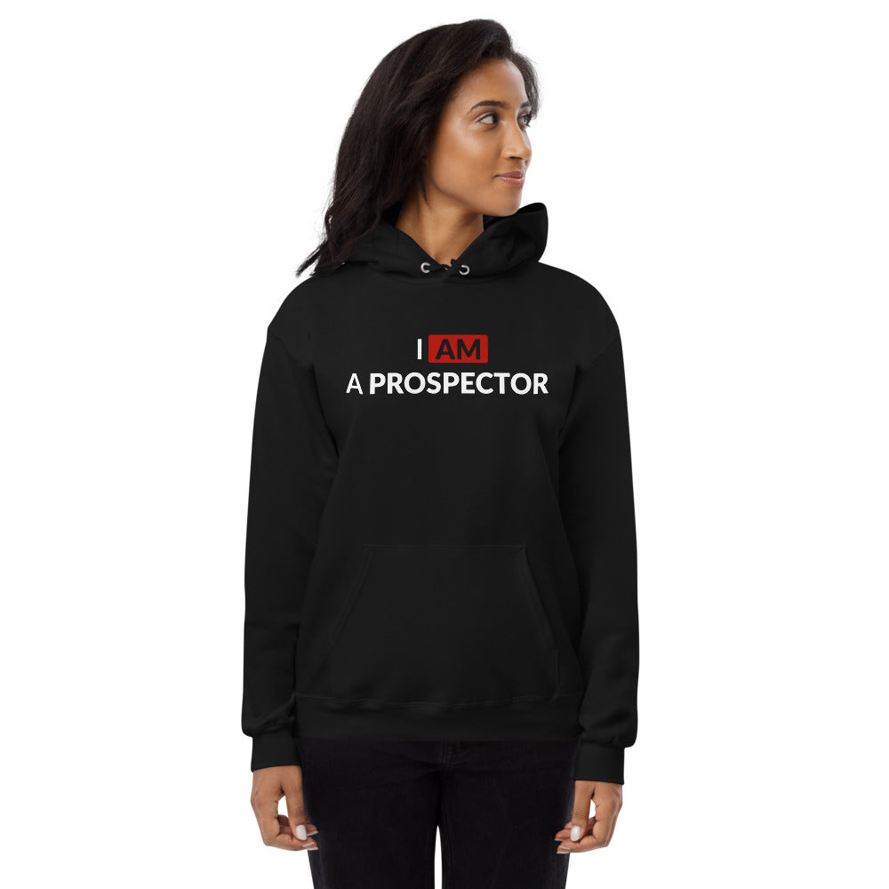 I am a prospector | Women's Hoodie