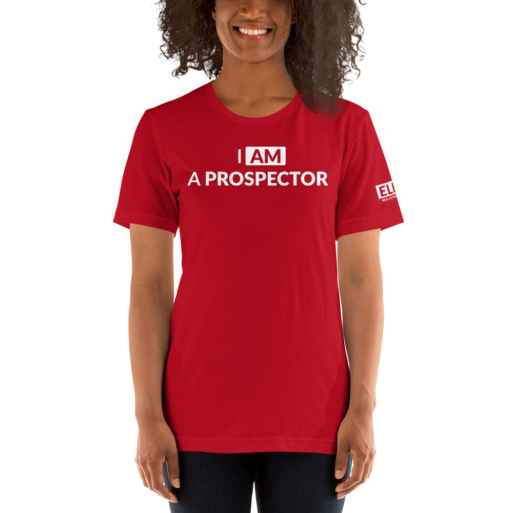 I am a Prospector | Unisex T-Shirt