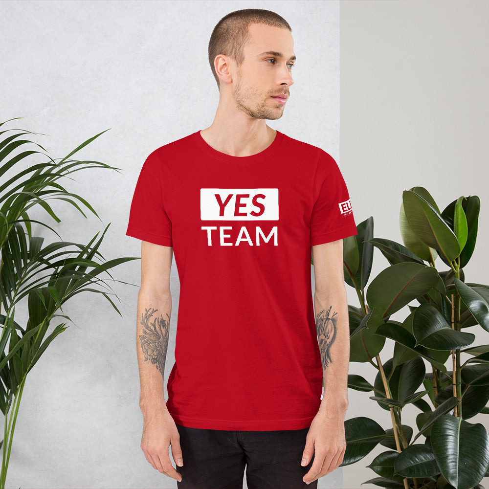 Yes team | Unisex T-Shirt