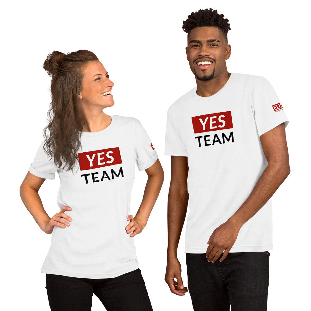 Yes team | Unisex T-Shirt