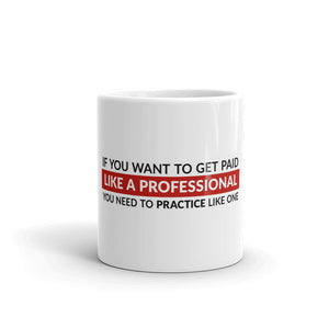 Get Paid Like a Professional | Glossy Mug