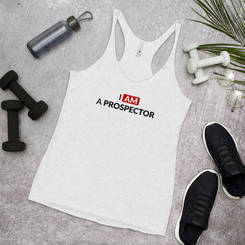 I am a prospector | Women's Racerback Tank