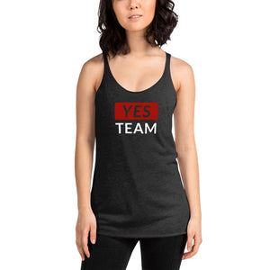 Yes team | Women's Racerback Tank
