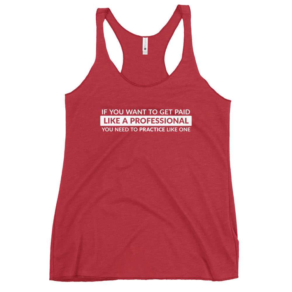 Get Paid Like a Professional | Women's Racerback Tank