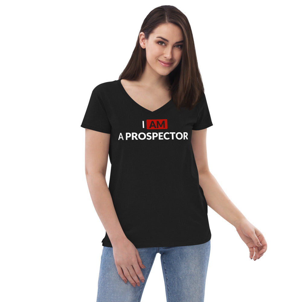 I am a prospector | Women's V-Neck T-Shirt