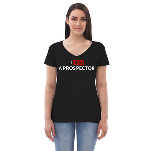 I am a prospector | Women's V-Neck T-Shirt