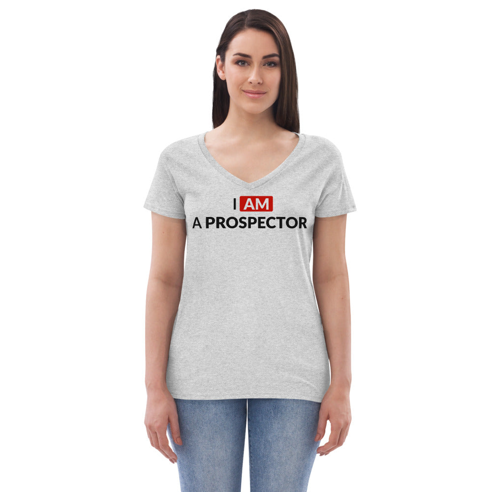 I am a prospector | Women's V-Neck T-Shirt